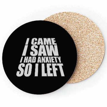 Discover I had anxiety saying Coasters