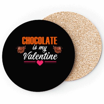 Discover chocolate is my valentine Coasters
