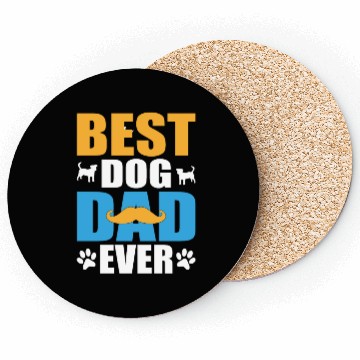 Discover Best dog dad ever Coasters