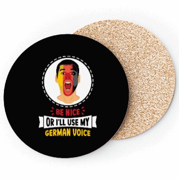 Discover Be Nice Or I'll Use My German Voice Scream Teacher Coasters
