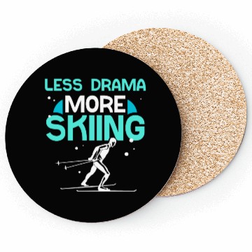 Discover Less Drama More Skiing Motivation Sayings Hobby Coasters