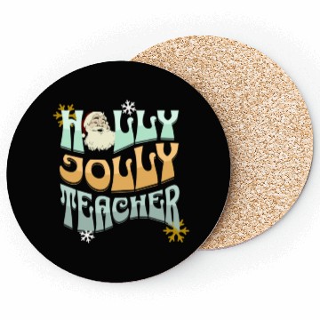 Discover holly jolly teacher Coasters