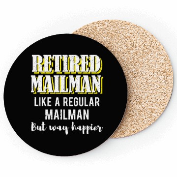 Discover Retired Mailman Way Happier Retirement Gift Coasters