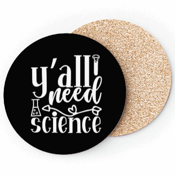 Discover All Need Is Science Nerd Geek Teacher Student Gift Coasters