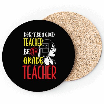 Discover Teachers be a grade teacher class school teach Coasters