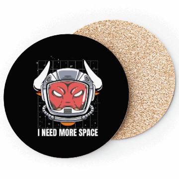 Discover Bull Astronaut I Need More Space Coasters