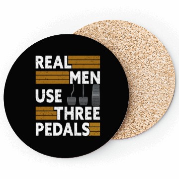 Discover Real Men Use Three Pedals Coasters