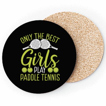 Discover Paddle Tennis Player Match Only the best Girls Coasters