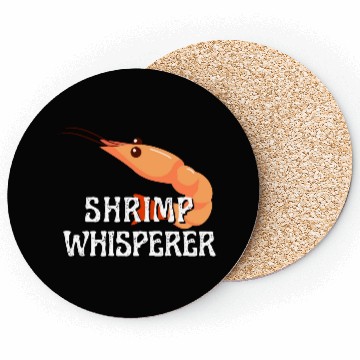 Discover Shrimp Whisperer - Funny Shrimps Lover Coasters