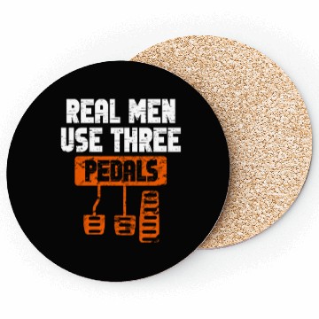 Discover Real Men Use Three Pedals Coasters