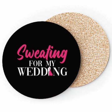 Discover Sweating For My Wedding - Bride Bachelorette Party Coasters