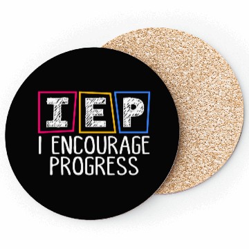 Discover IEP I Encourage Progress Special Education Teacher Coasters