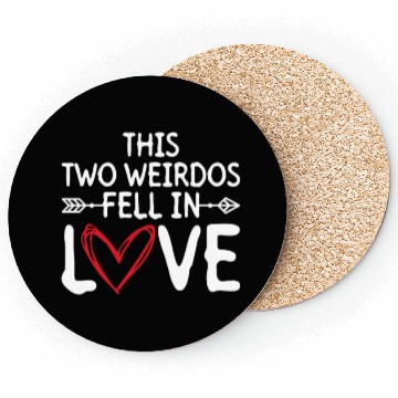 Discover This Two Weirdos Fell In Love - Bride Groom Coasters