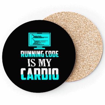 Discover Running Code Is My Cardio Coding Software Coasters