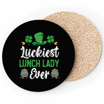 Discover Luckiest Lunch Lady Ever St. Patrick's Day Coasters