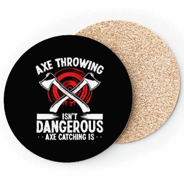 Discover Axe Throwing Axe Catching is dangerous Thrower Coasters
