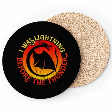 Discover I Was Lightning Before the Thunder, Dragon Lover Coasters