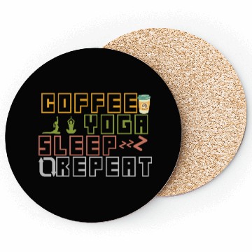 Discover Coffee Yoga Sleep Repeat Coasters