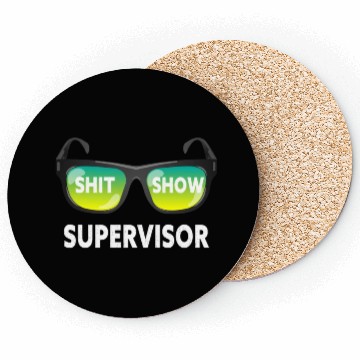 Discover Shit Show Supervisor Funny Mom Boss Manager Coasters