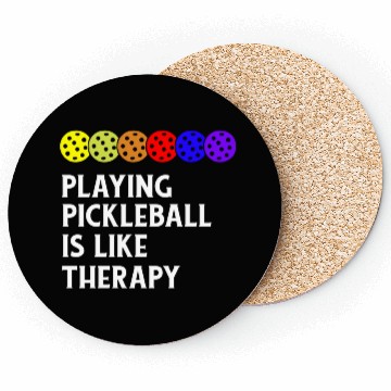 Discover Playing Pickleball is Like Therapy Coasters