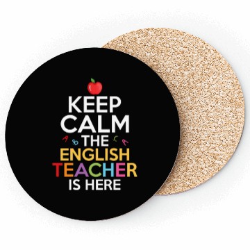 Discover Keep Calm The English Teacher Is Here Grammar Lang Coasters