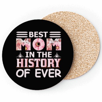 Discover Best Mom in the History Coasters