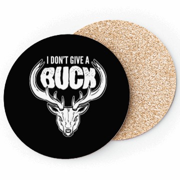 Discover I Don't Give A Buck Deer Hunting Stag Coasters