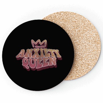 Discover Anxiety Queen Coasters