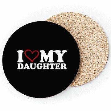 Discover I Love My Daughter Coasters