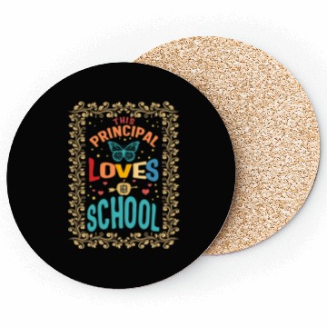 Discover Principal Coasters, This Principal Loves Her School