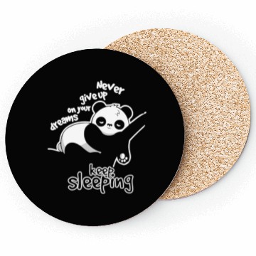 Discover never give up on your dreams Coasters