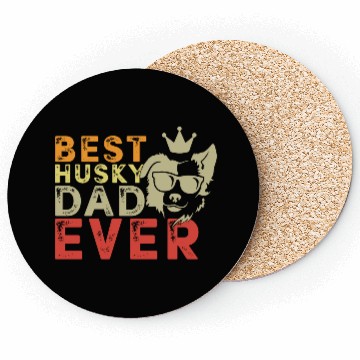 Discover Best Husky dad ever Coasters