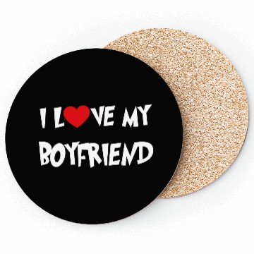 Discover I LOVE MY BOYFRIEND Coasters