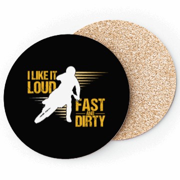 Discover I Like It Loud Fast And Dirty Motocross Dirt Bike Coasters