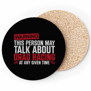 Discover Drag Racing Race Car Warning This Coasters