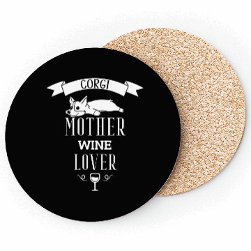 Discover Corgi Mother Wine Lover Coasters