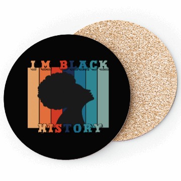 Discover i m black history Coasters