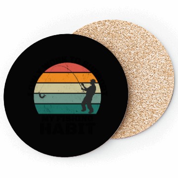 Discover I Only Work To Support My Fishing Habit Coasters
