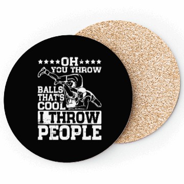 Discover Oh, You Throw Balls, That's Cool, I Throw People 3 Coasters