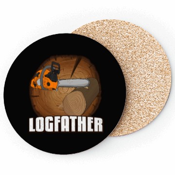 Discover chainsaw Logfather Lumberjack Coasters