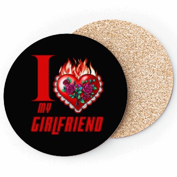 Discover i love my girlfriend Coasters