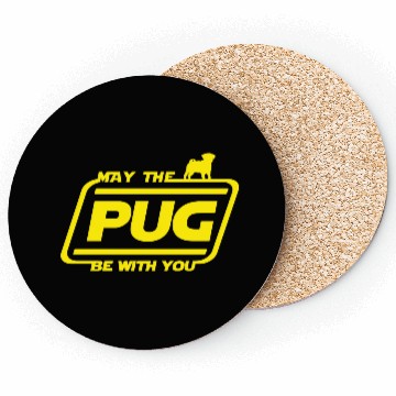 Discover May the Pug Be with you Coasters