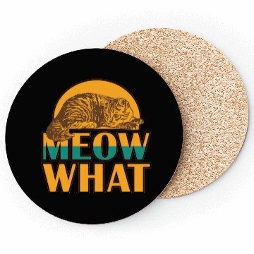 Discover Meow What Cat Coasters