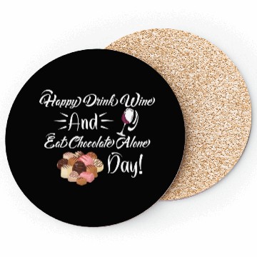 Discover Funny Valentines Day Happy Eat Chocolate Alone Day Coasters