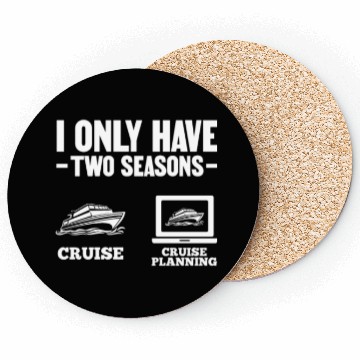 Discover I Only Have Two Seasons Cruise Cruise Planning Coasters