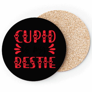Discover Cupid is My Bestie Coasters