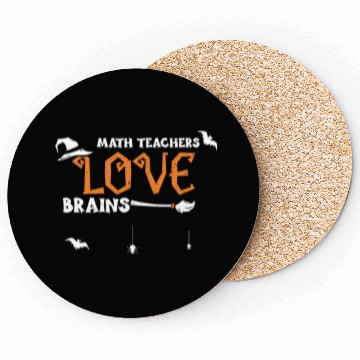 Discover Math Teachers Love Brains Coasters