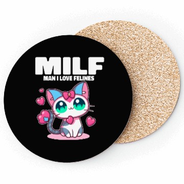 Discover MILF Man I love Felines Funny Cats Coasters