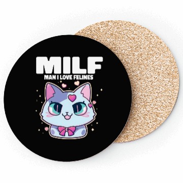 Discover MILF Man I love Felines Funny Cats Coasters