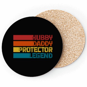 Discover Hubby daddy protector legend father nice quotes Coasters
